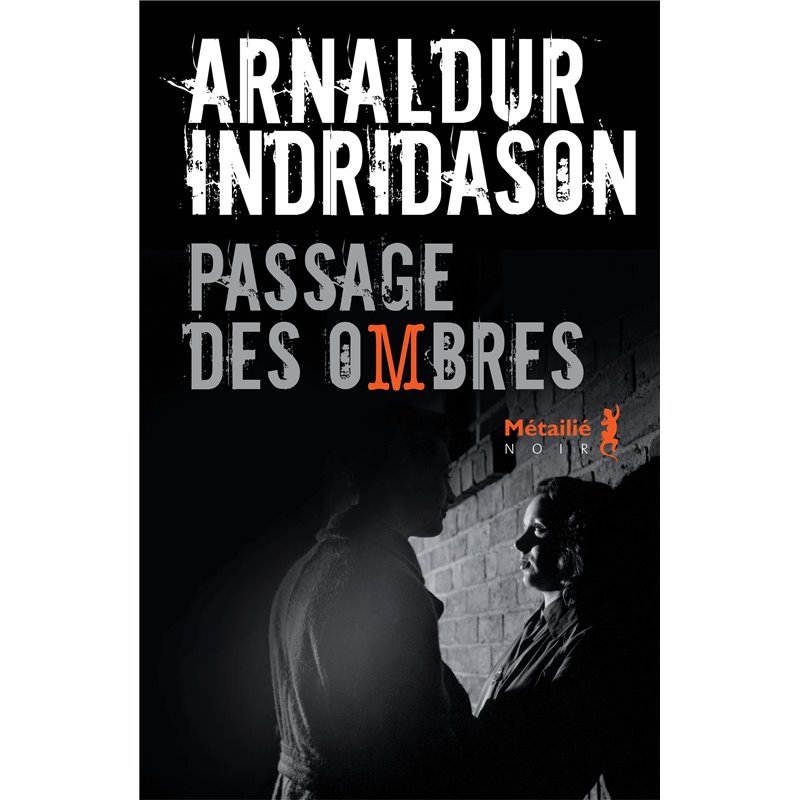 Passage des Ombres T.3 Auteur(s): INDRIDASON Arnaldur Passage des Ombres T.3 Auteur(s): INDRIDASON Arnaldur