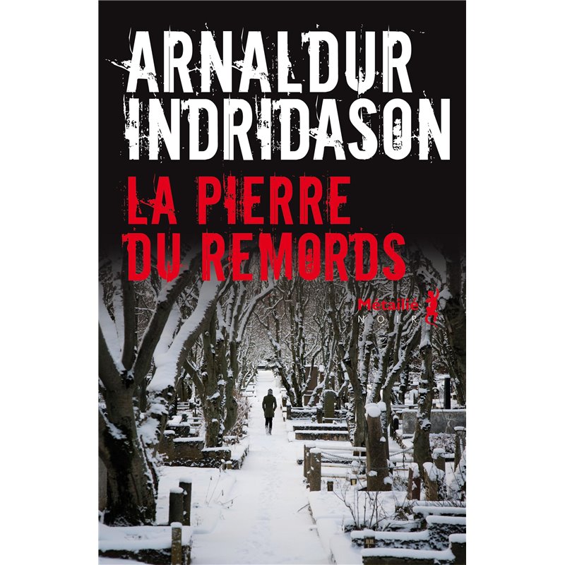 Pierre de remords la Auteur(s): INDRIDASON Arnaldur Pierre de remords la Auteur(s): INDRIDASON Arnaldur