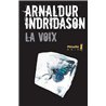 Voix la Auteur(s): INDRIDASON Arnaldur