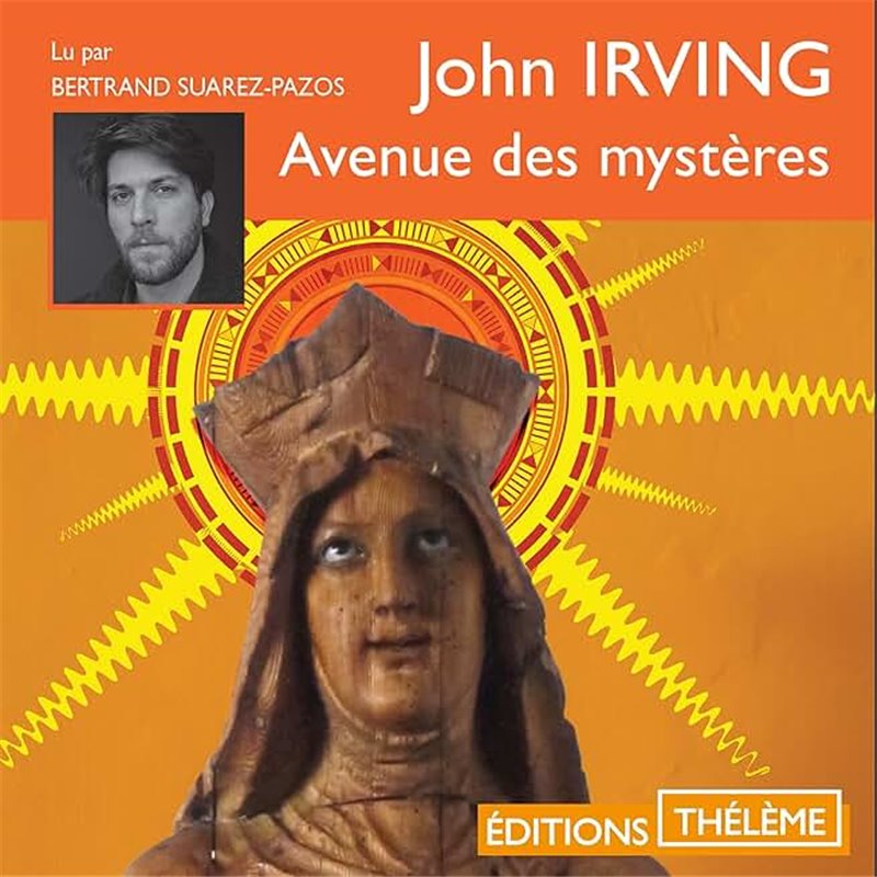 Avenue des mystères Auteur(s): IRVING John Avenue des mystères Auteur(s): IRVING John