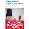 AuprÃ¨s de moi toujours Auteur(s): ISHIGURO Kazuo