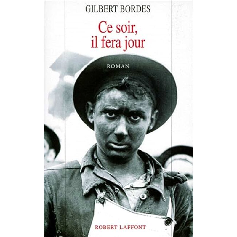 CE SOIR IL FERA JOUR Auteur(s): BORDES Gilbert
