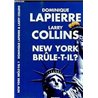 NEW YORK BRÛLE-T-IL ? Auteur(s): LAPIERRE Dominique
