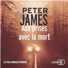 Aux prises avec la mort Auteur(s): JAMES Peter
