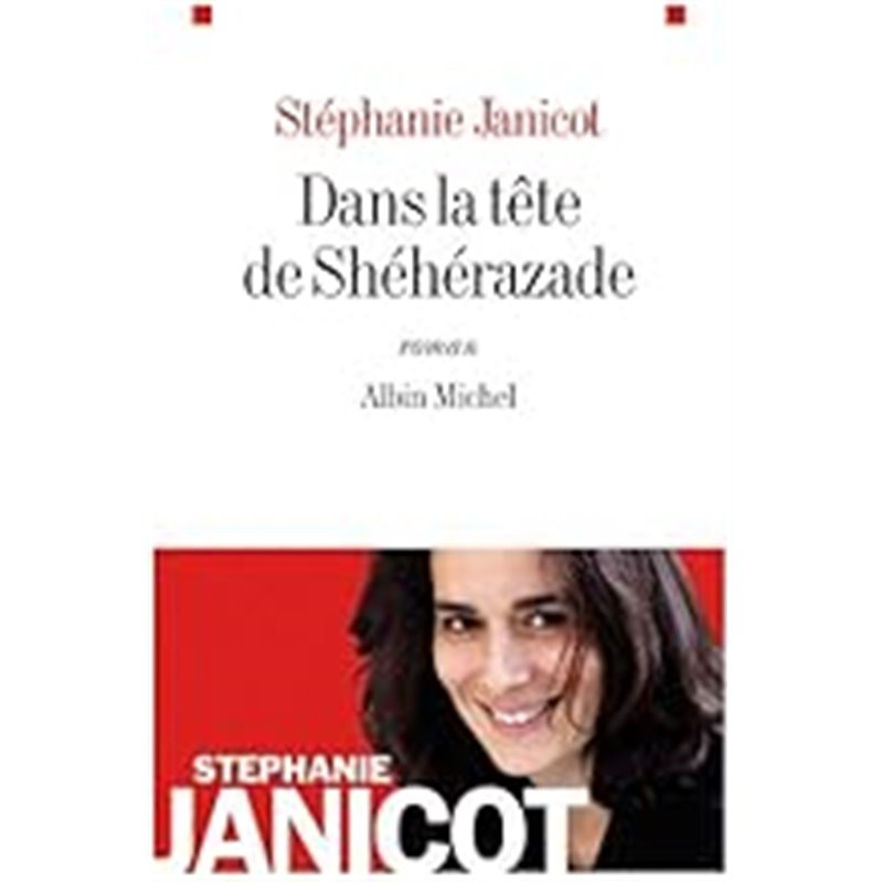 Dans la tête de Shéhérazade Auteur(s): JANICOT Stephanie Dans la tête de Shéhérazade Auteur(s): JANICOT Stephanie