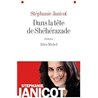 Dans la tÃªte de ShÃ©hÃ©razade Auteur(s): JANICOT Stephanie