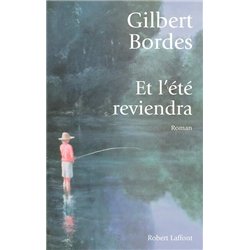 ET L'ETE REVIENDRA Auteur(s): BORDES Gilbert