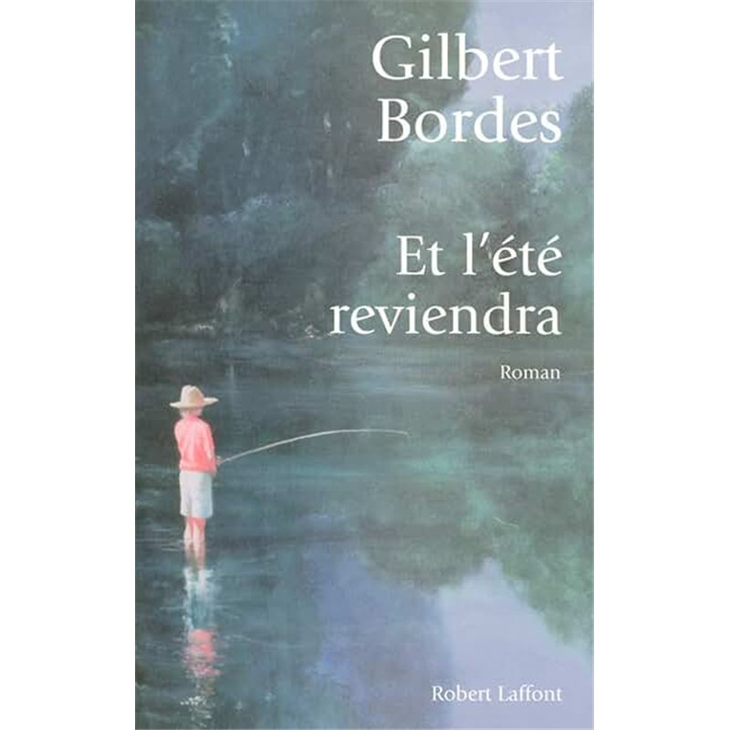ET L'ETE REVIENDRA Auteur(s): BORDES Gilbert