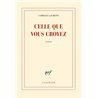 CELLE QUE VOUS CROYEZ Auteur(s): LAURENS Camille