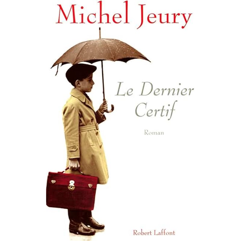 Dernier Certif le T.3 Auteur(s): JEURY Michel Dernier Certif le T.3 Auteur(s): JEURY Michel