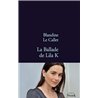 BALLADE DE LILA K LA Auteur(s): Le CALLET Blandine