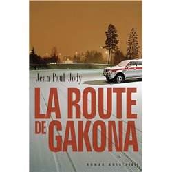 Route de Gakona La Auteur(s): JODY Jean-Paul