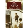 Agates et calots Auteur(s): JOFFO Joseph