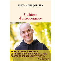 Cahiers d'insouciance Auteur(s): JOLLIEN Alexandre
