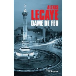 DAME DE FEU LA Auteur(s): LECAYE Alexis