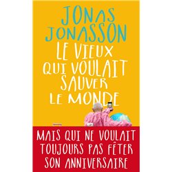 Vieux qui voulait sauver le monde le Auteur(s): JONASSON Jonas