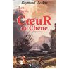 COEUR DE CHENE T.2 Auteur(s): LECLERC Raymond