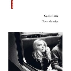 Noces de neige Auteur(s): JOSSE Gaelle