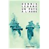 PAYS A L'AUBE UN Auteur(s): LEHANE Dennis