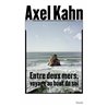 Entre deux mers voyage au bout de soi Auteur(s): KAHN Axel