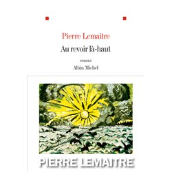 AU REVOIR LA-HAUT (T1) T.1 Auteur(s): LEMAITRE Pierre