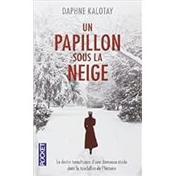 Papillon sous la neige un Auteur(s): KALOTAY Daphne