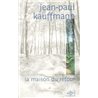 Maison du retour la Auteur(s): KAUFFMANN Jean Paul