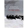 Outre-terre Auteur(s): KAUFFMANN Jean Paul