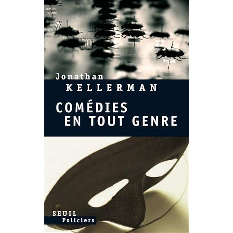 Comédies en tout genre Auteur(s): KELLERMAN Jonathan Comédies en tout genre Auteur(s): KELLERMAN Jonathan
