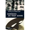 ComÃ©dies en tout genre Auteur(s): KELLERMAN Jonathan