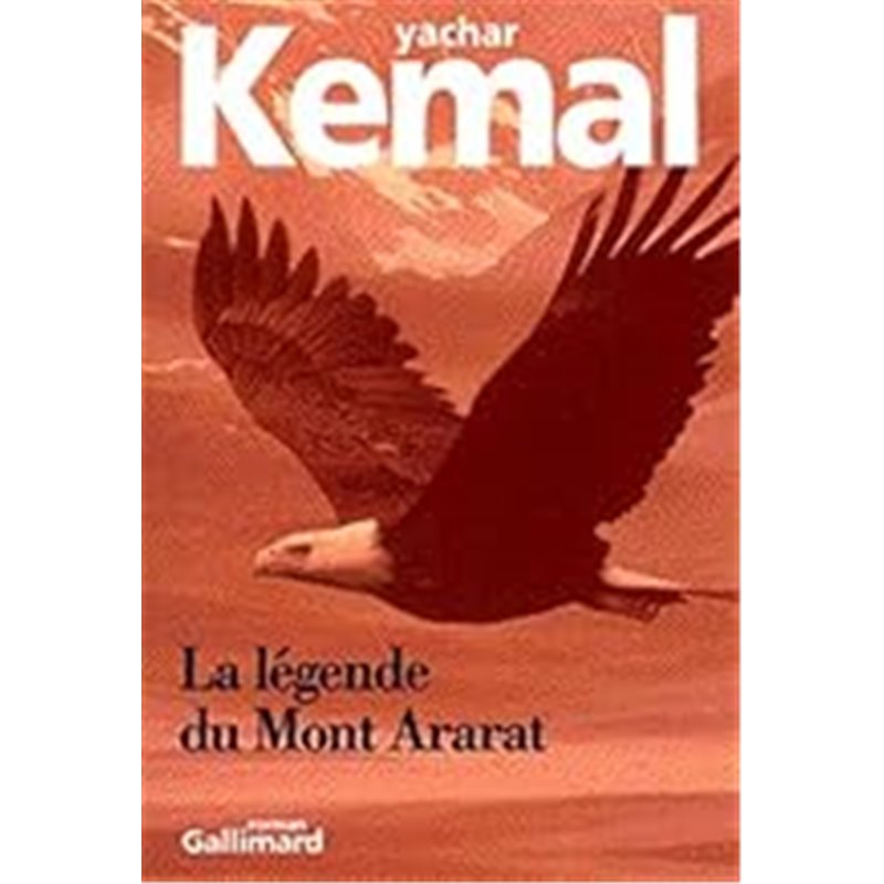 Légende du mont Ararat La Auteur(s): KEMAL Yachar Légende du mont Ararat La Auteur(s): KEMAL Yachar
