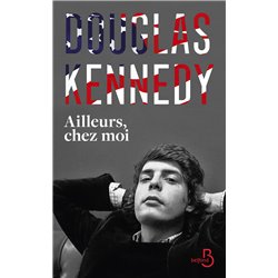 Ailleurs chez moi (NouveautÃ©) Auteur(s): KENNEDY Douglas