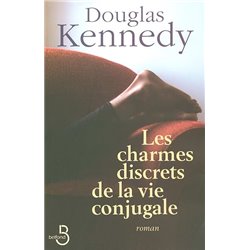 Charmes discrets de la vie conjugale les Auteur(s): KENNEDY Douglas