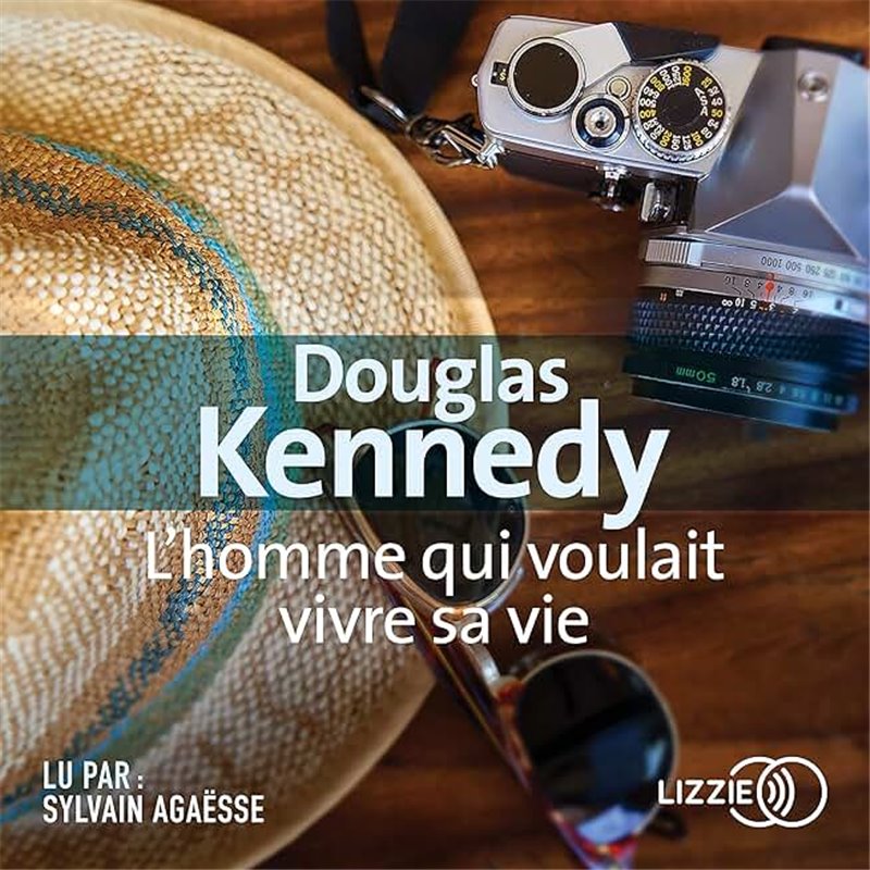 Homme qui voulait vivre sa vie l' Auteur(s): KENNEDY Douglas Homme qui voulait vivre sa vie l' Auteur(s): KENNEDY Douglas