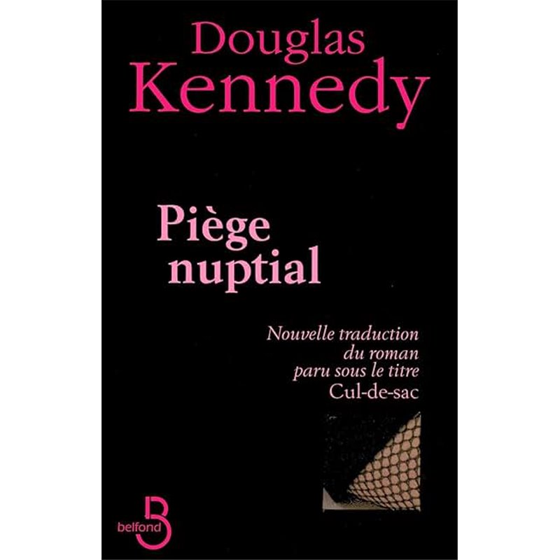 Piège nuptial Auteur(s): KENNEDY Douglas Piège nuptial Auteur(s): KENNEDY Douglas