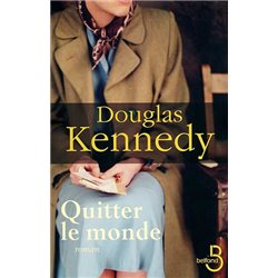 Quitter le monde Auteur(s): KENNEDY Douglas