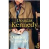Quitter le monde Auteur(s): KENNEDY Douglas