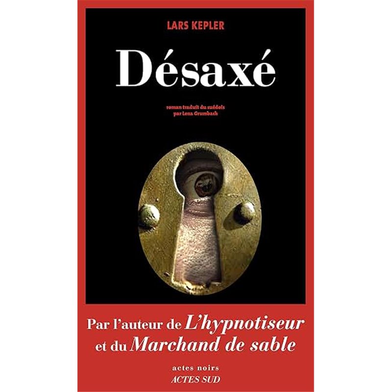 Désaxé Auteur(s): KEPLER Lars Désaxé Auteur(s): KEPLER Lars
