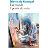 Monde Ã  portÃ©e de main un Auteur(s): KERANGAL Maylis de