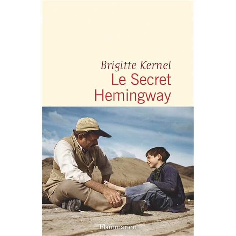 Secret Hemingway le Auteur(s): KERNEL Brigitte Secret Hemingway le Auteur(s): KERNEL Brigitte