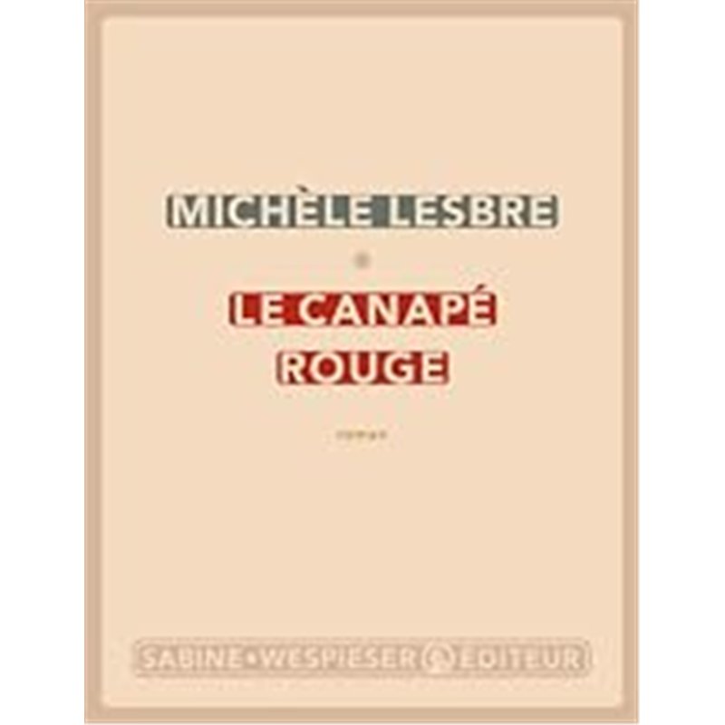 CANAPE ROUGE LE Auteur(s): LESBRE Michele
