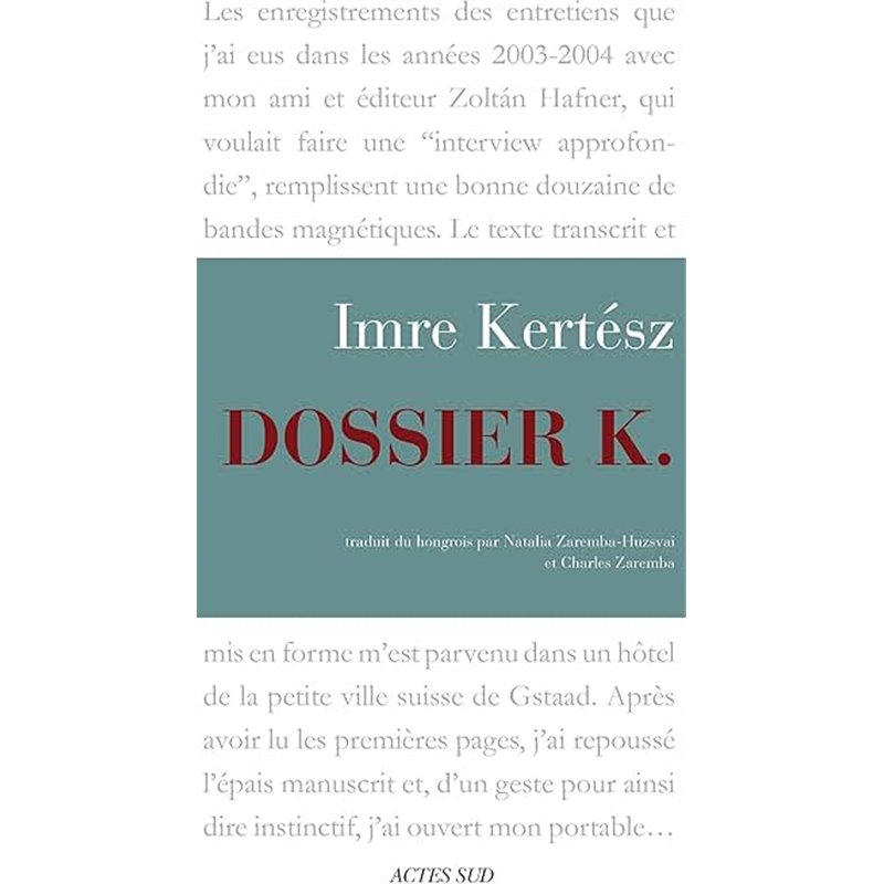 Dossier K. Auteur(s): KERTESZ Imre Dossier K. Auteur(s): KERTESZ Imre