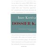Dossier K. Auteur(s): KERTESZ Imre