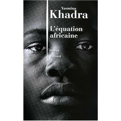 Equation africaine l' Auteur(s): KHADRA Yasmina