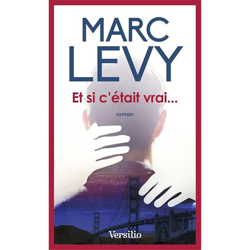 ET SI C'ETAIT VRAI... Auteur(s): LEVY Marc