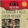 22/11/63 Auteur(s): KING Stephen