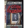 CRIME D'IVANHOE LE Auteur(s): LIVINGSTONE J. B.