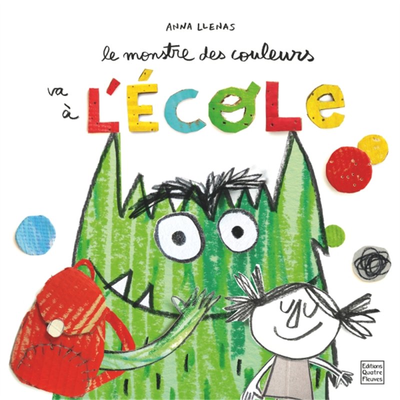 MONSTRE DES COULEURS VA A L'ECOLE LE Auteur(s): LLENAS Anna