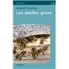 Abeilles grises les (NouveautÃ©) Auteur(s): KOURKOV Andrei