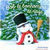 Bob le Bonhomme de neige Auteur(s): KRINGS Antoon
